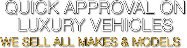 Quick Approval On Luxury Vehicles
